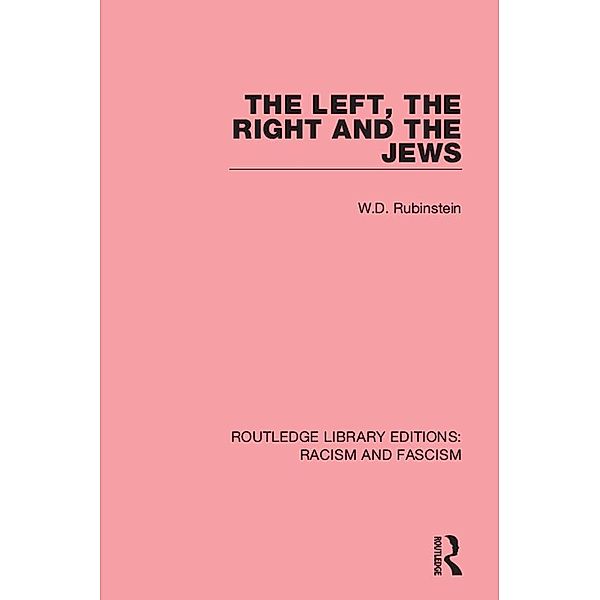 The Left, the Right and the Jews, W. D. Rubinstein
