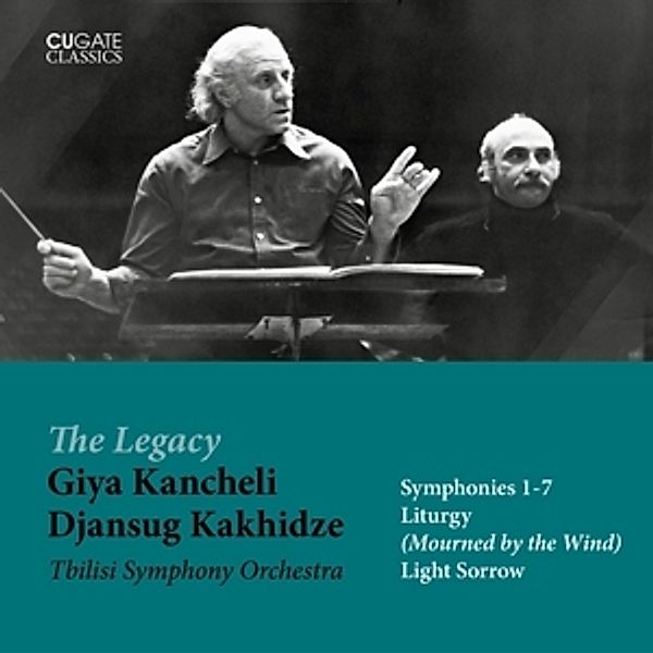 The Legacy: Giya Kancheli, Djansug Kakhidze, Tbilisi Symphony Orchestra