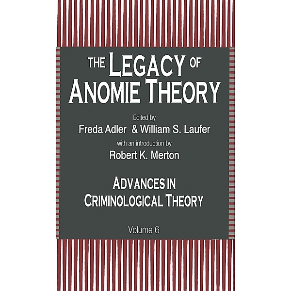 The Legacy of Anomie Theory