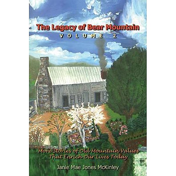 The Legacy of Bear Mountain, Volume 2, Janie Mae McKinley