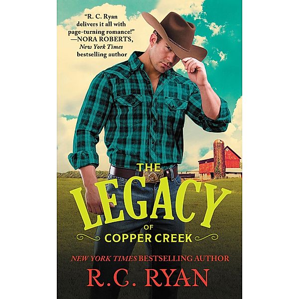 The Legacy of Copper Creek / Copper Creek Cowboys Bd.3, R. C. Ryan