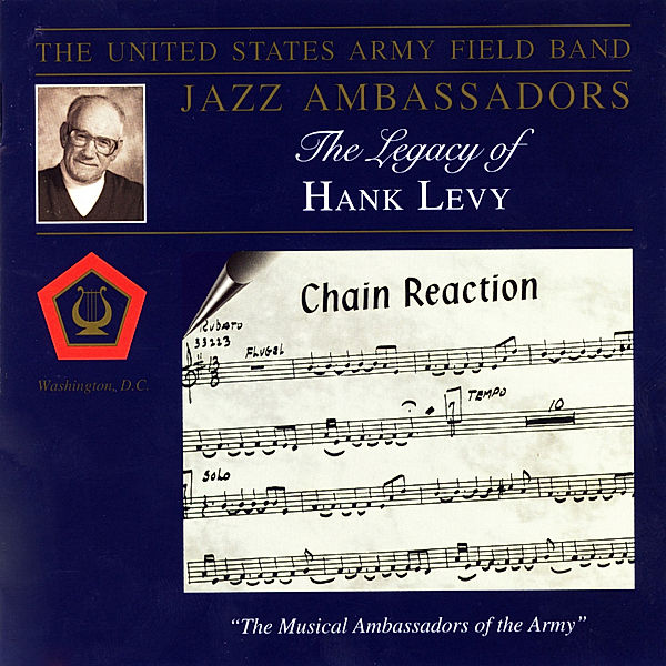 The Legacy Of Hank Levy, United States Army Field Band