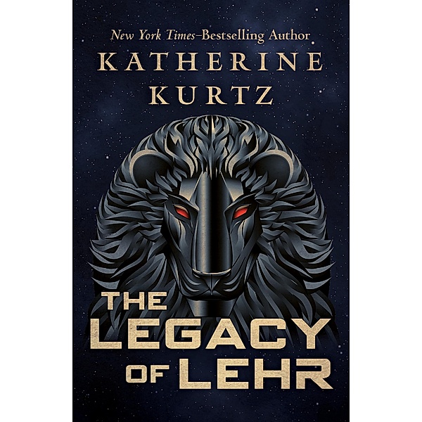 The Legacy of Lehr, Katherine Kurtz