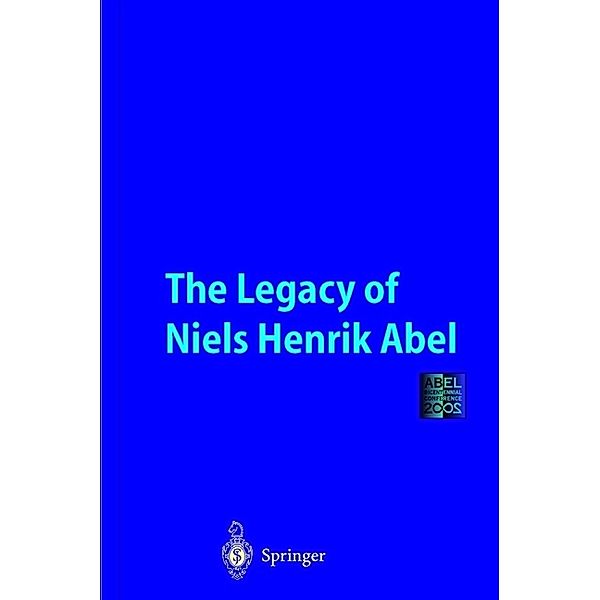 The Legacy of Niels Henrik Abel