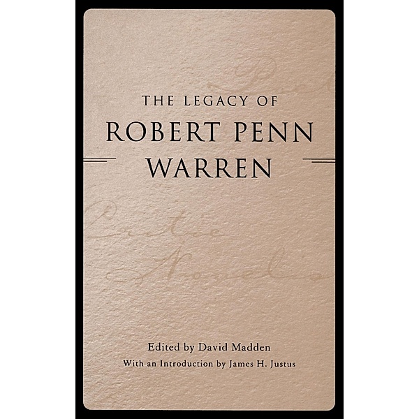 The Legacy of Robert Penn Warren / Southern Literary Studies