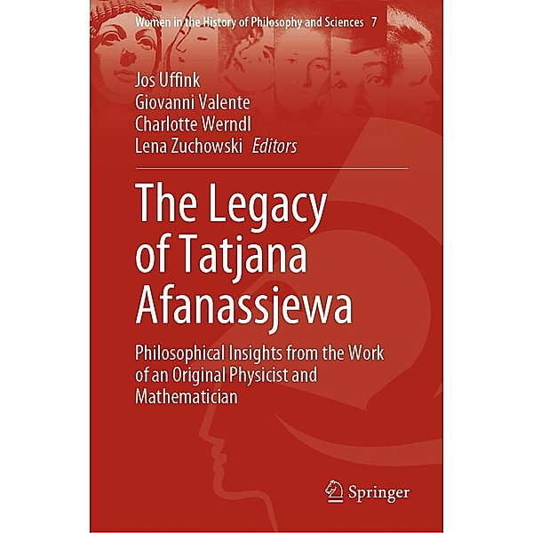 The Legacy of Tatjana Afanassjewa / Women in the History of Philosophy and Sciences Bd.7