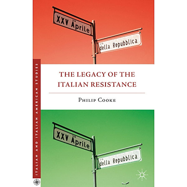 The Legacy of the Italian Resistance, Philip Cooke