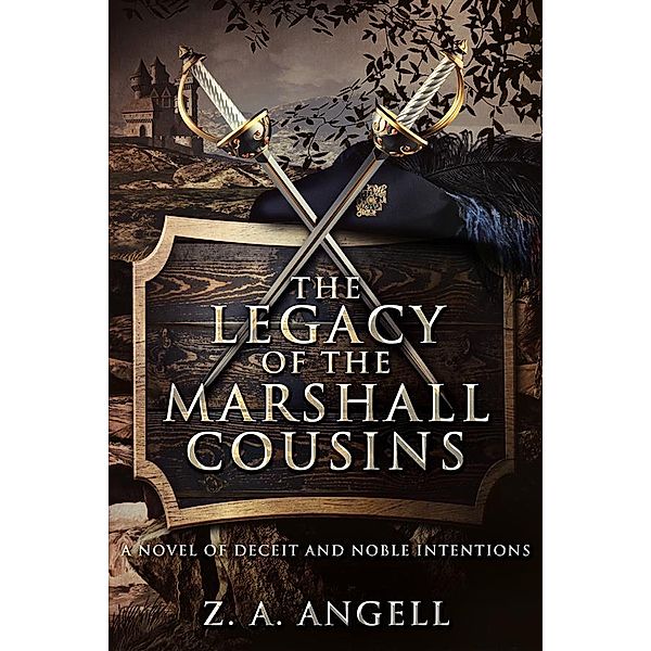 The Legacy of the Marshall Cousins / For The Love Of Adventure Chronicles Bd.2, Z. A. Angell