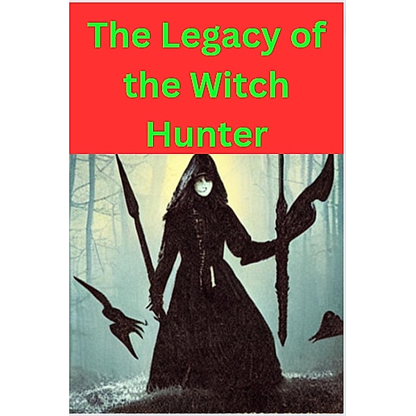 The Legacy Of The Witch Hunter, Gary King