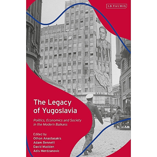 The Legacy of Yugoslavia