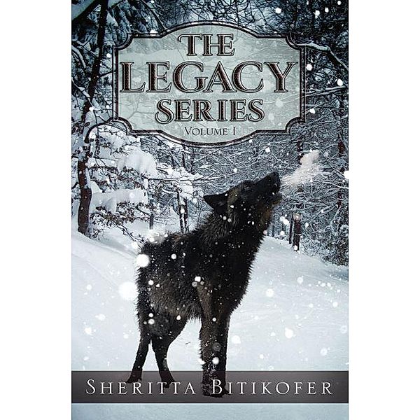The Legacy Series (Volume 1), Sheritta Bitikofer