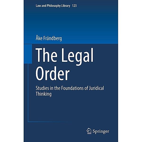 The Legal Order / Law and Philosophy Library Bd.123, Åke Frändberg