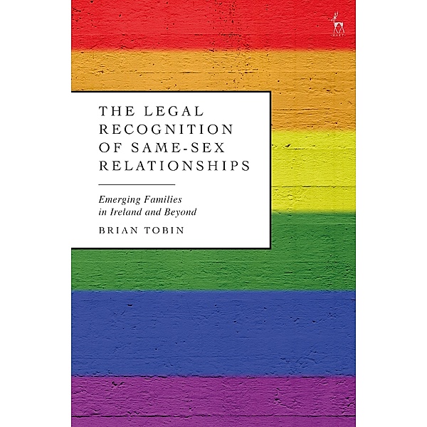The Legal Recognition of Same-Sex Relationships, Brian Tobin