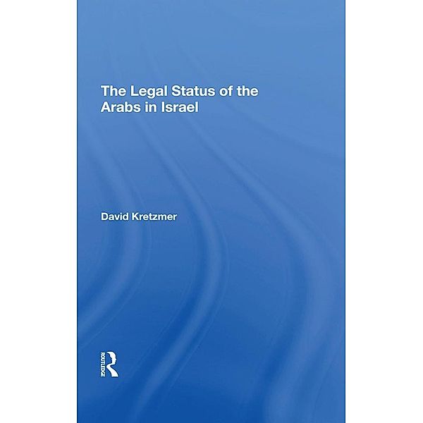 The Legal Status Of The Arabs In Israel, David Kretzmer