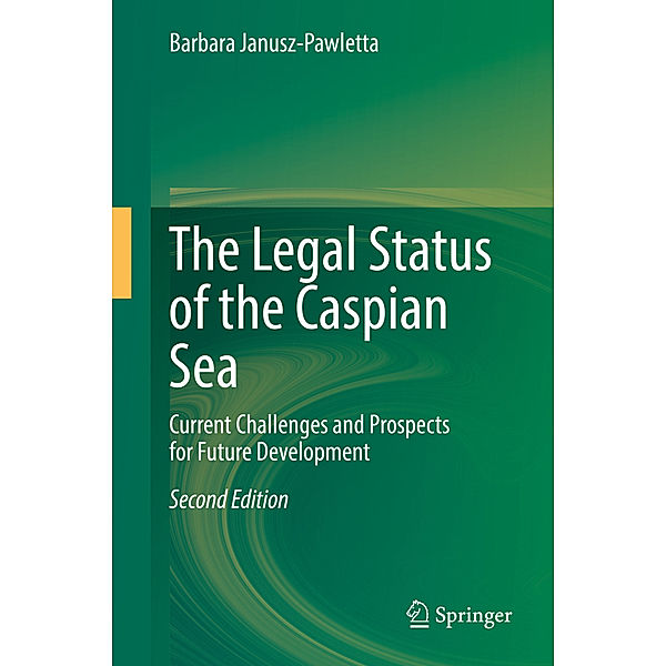 The Legal Status of the Caspian Sea, Barbara Janusz-Pawletta