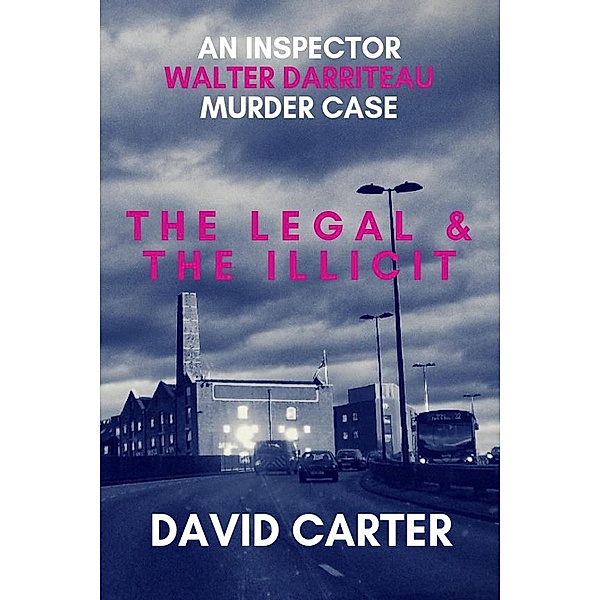 The Legal & the Illicit, David Carter