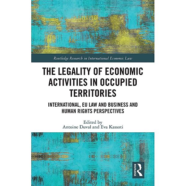 The Legality of Economic Activities in Occupied Territories