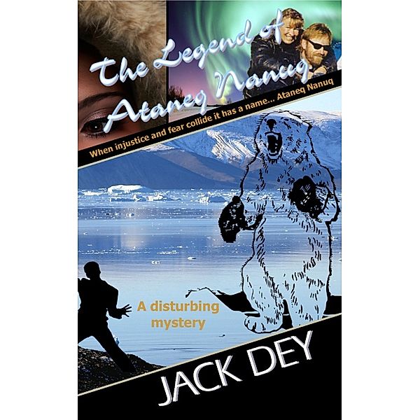 The Legend of Ataneq Nanuq, Jack Dey