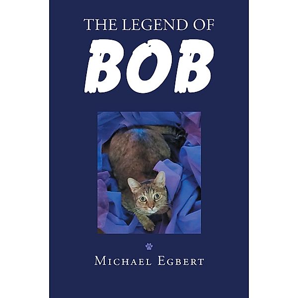 The Legend of Bob, Michael Egbert