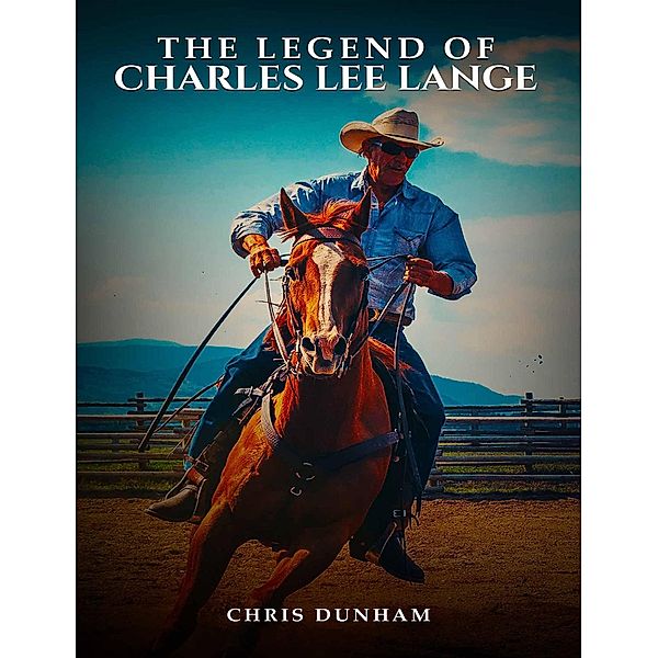 The Legend of Charles Lee Lange, Chris Dunham