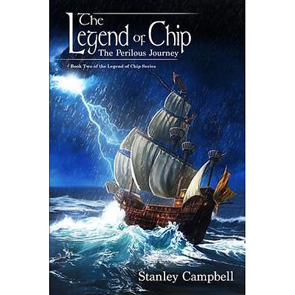 The Legend of Chip / The Legend of Chip Bd.2, Stanley E Campbell