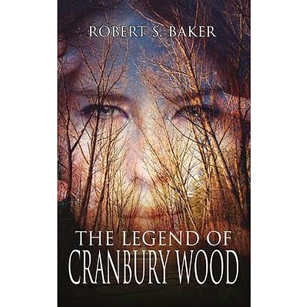 The Legend of Cranbury Wood / aSys Publishing, Robert Baker