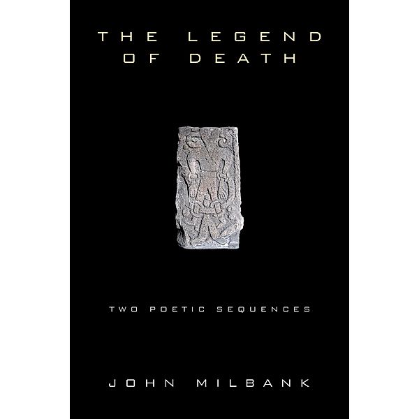 The Legend of Death, John Milbank