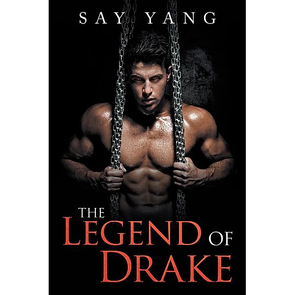 The Legend of Drake, Say Yang