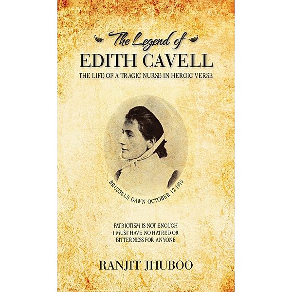 The Legend of Edith Cavell, Ranjit Jhuboo