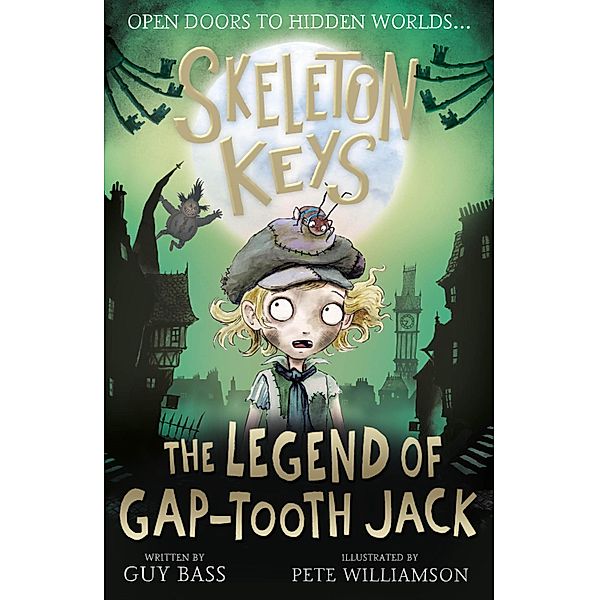 The Legend of Gap-tooth Jack / Skeleton Keys Bd.3, Guy Bass