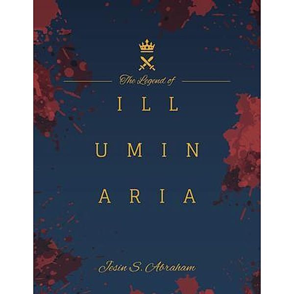 The Legend of Illuminaria, Jesin S. Abraham