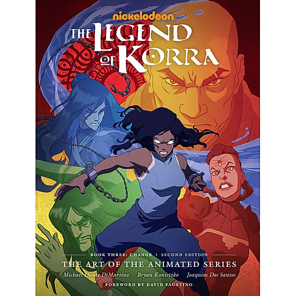 The Legend of Korra: The Art of the Animated Series--Book Three: Change (Second Edition), Michael Dante DiMartino, Bryan Konietzko