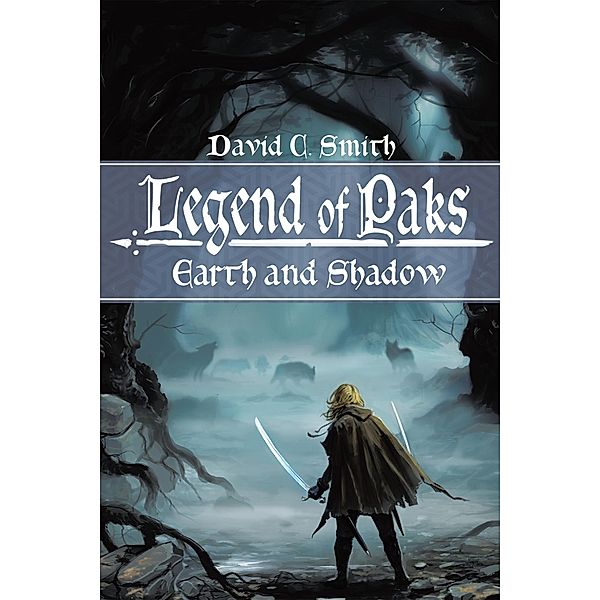The Legend of Paks, David C. Smith