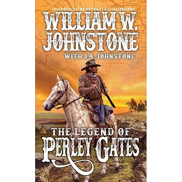The Legend of Perley Gates / A Perley Gates Western Bd.1, William W. Johnstone, J. A. Johnstone