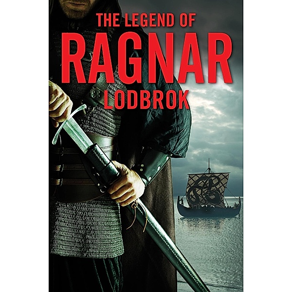 The Legend of Ragnar Lodbrok