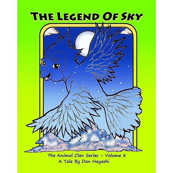 The Legend Of Sky, Animal Clan Series - Volume 8 / Animal Clan Series, Dan Hayashi