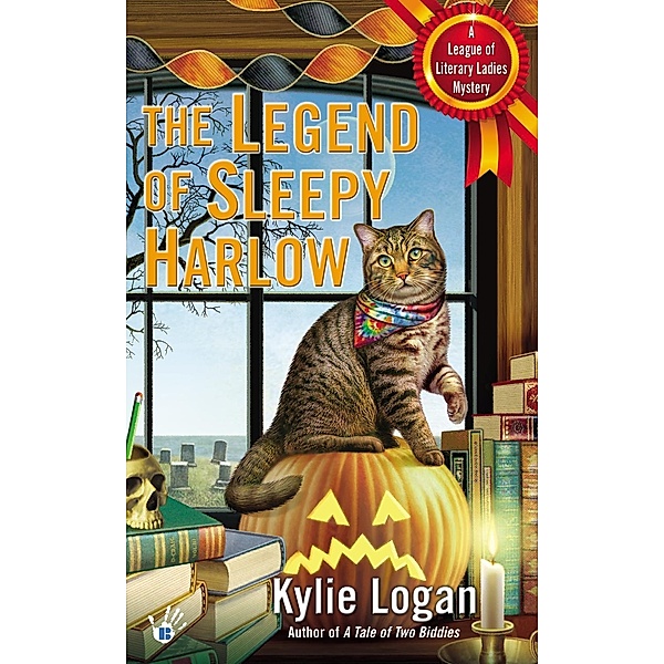The Legend of Sleepy Harlow / League of Literary Ladies Bd.3, Kylie Logan