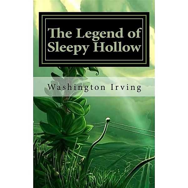 The legend of Sleepy Hollow, Washington Irving