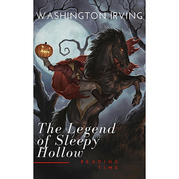 The Legend of Sleepy Hollow, Washington Irving, Reading Time