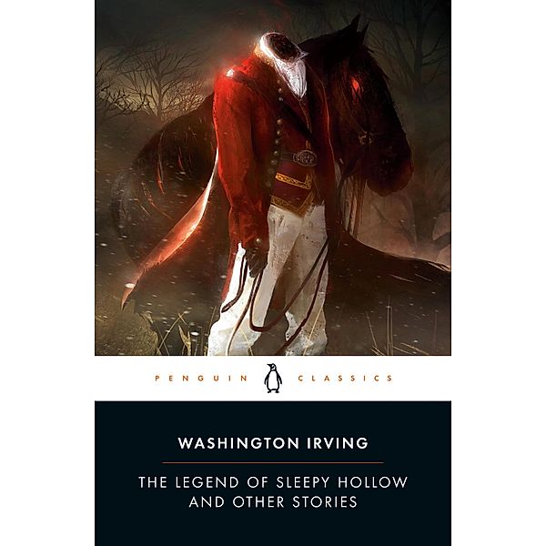 The Legend of Sleepy Hollow and Other Stories, Washington Irving