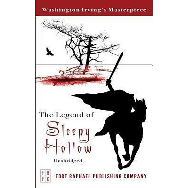 The Legend of Sleepy Hollow - Unabridged / Ft. Raphael Publishing Company, Washington Irving