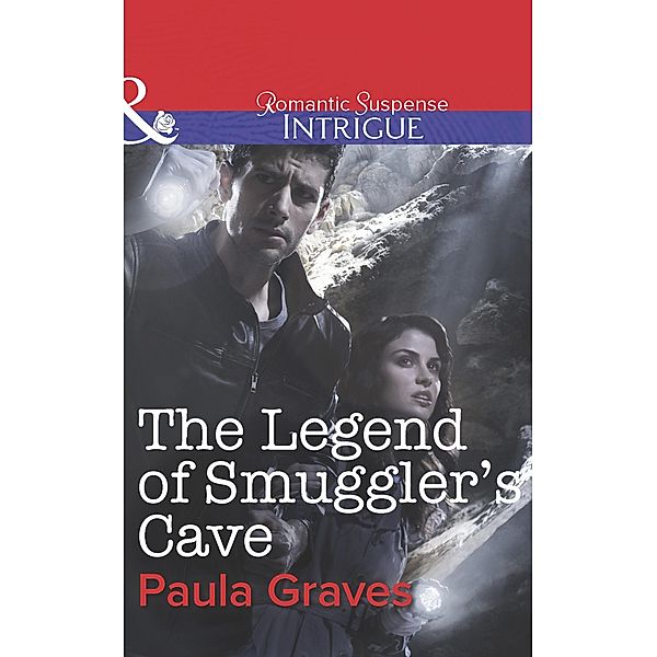 The Legend of Smuggler's Cave (Mills & Boon Intrigue) (Bitterwood P.D., Book 6) / Mills & Boon Intrigue, Paula Graves