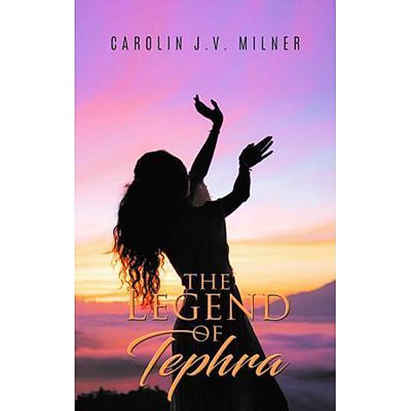 The Legend of Tephra, Carolin J. V. Milner