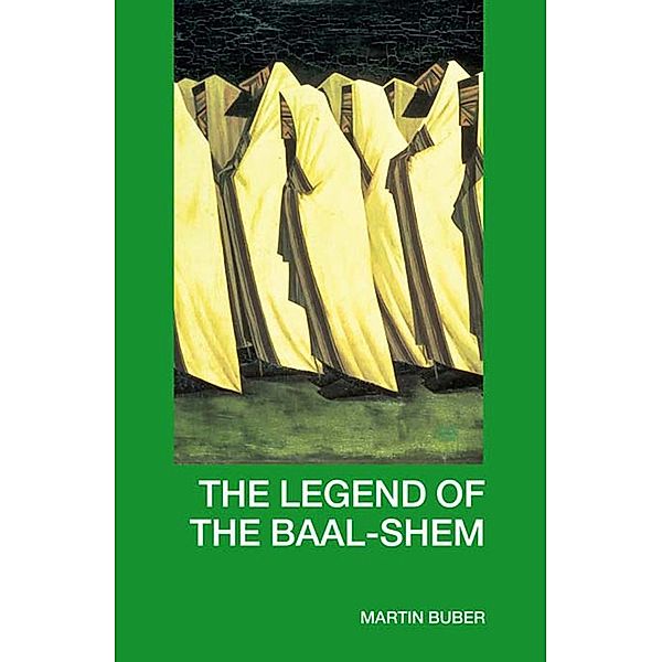 The Legend of the Baal-Shem, Martin Buber