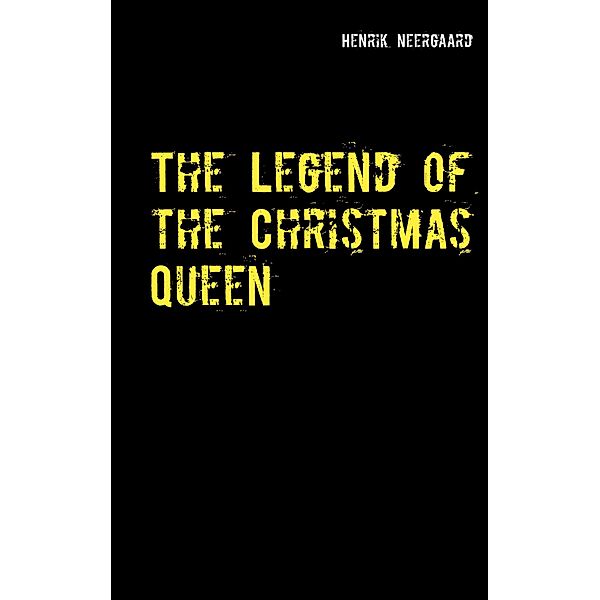 The Legend of the Christmas Queen, Henrik Neergaard