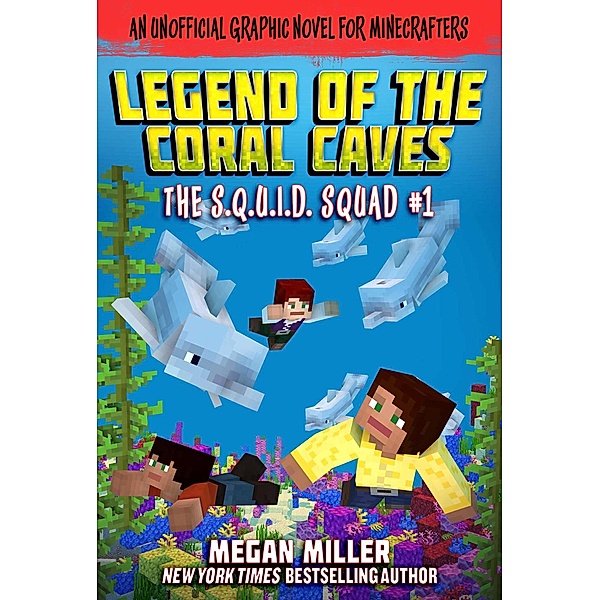 The Legend of the Coral Caves, Megan Miller
