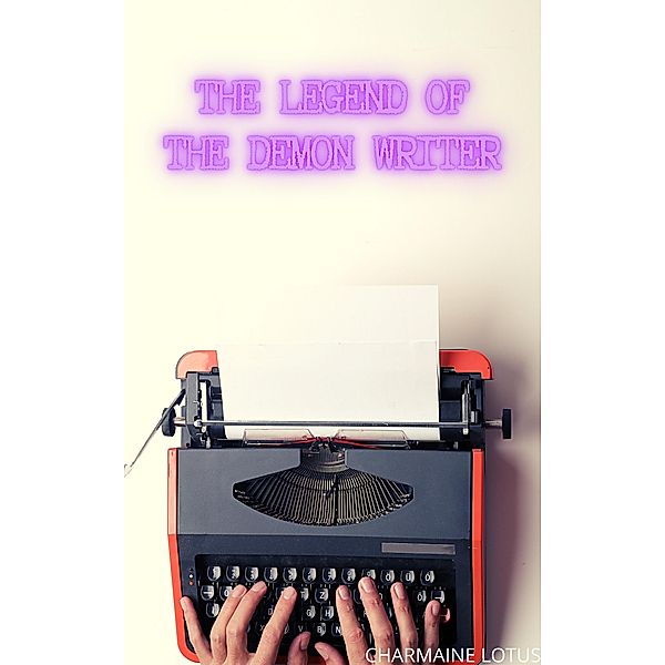 The Legend of the Demon Writer, Charmaine Lotus