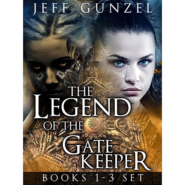 The Legend of the Gate Keeper Box Set Books 1-3 / The Legend Of The Gate Keeper, Jeff Gunzel