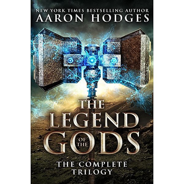 The Legend of the Gods: The Complete Trilogy, Aaron Hodges
