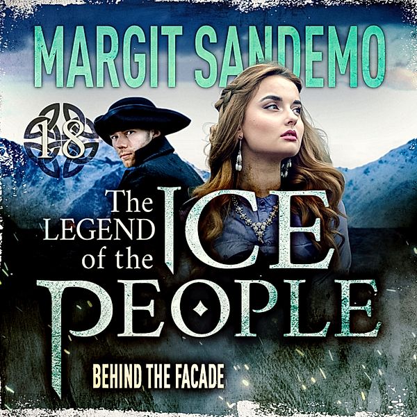 The Legend of the Ice People - 18 - The Ice People 18 - Behind the Facade, Margit Sandemo